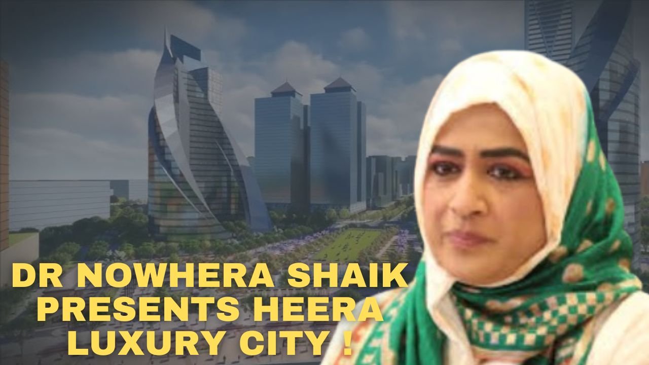 Big Investment Opportunity For Realstate  Investors In Heera Luxury City – Supreme Court’s Big Approval & Big Opportunity Ahead For Heera Group Family By Ceo Dr Nowhera Shaik